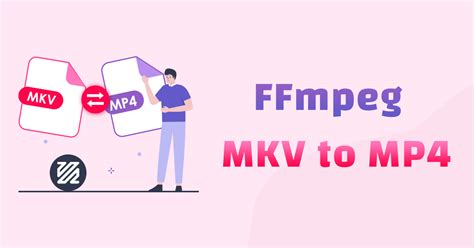 ffmpeg convert mkv to mp4 h264